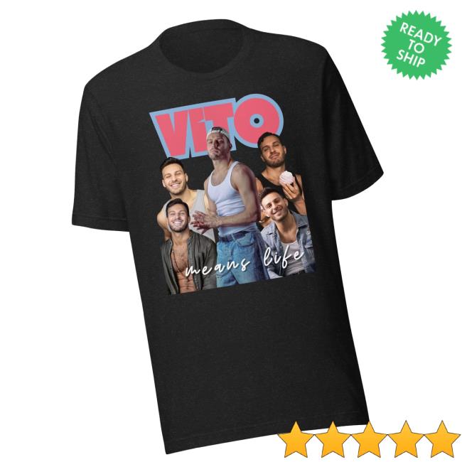 Vito Coppola Merch Store Unisex T-Shirt Vito Means Life 3 Vito Coppola Merch Store Unisex T-Shirt Vito Means Life