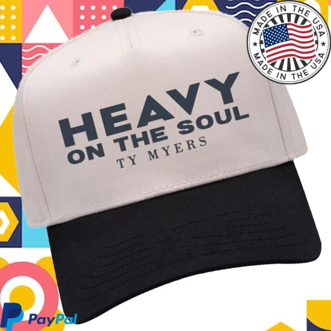 Ty Myers Merch Store Shop Heavy On The Soul Hat 3 Ty Myers Merch Store Shop Heavy On The Soul Hat