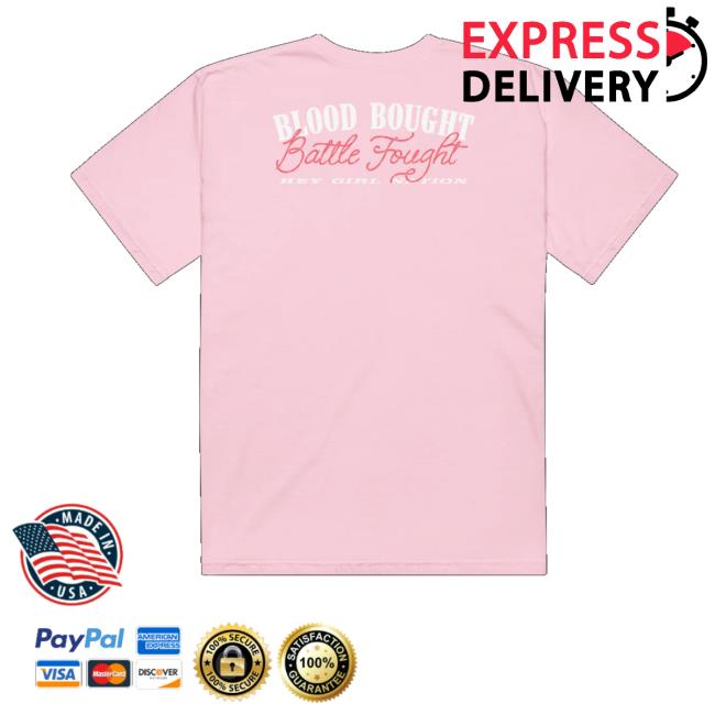 Anne Wilson Merch Store Shop Hey Girl Nation Battle Fought Pink T-Shirt 4 Anne Wilson Merch Store Shop Hey Girl Nation Battle Fought Pink T-Shirt