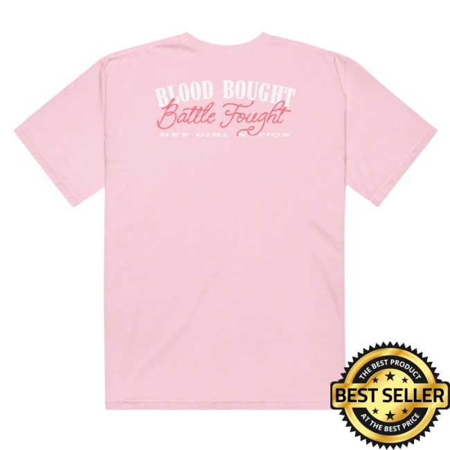 Anne Wilson Official Store Merch Hey Girl Nation Battle Fought Pink T-Shirt 3 Anne Wilson Official Store Merch Hey Girl Nation Battle Fought Pink T-Shirt