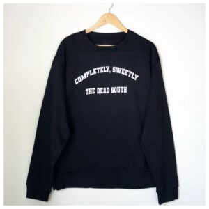 The Dead South Merch Store Sweetly Sweater Black