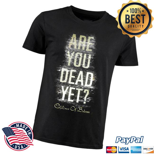 Children Of Bodom Merch Store Are You Dead Yet Logo T-Shirt 3 Children Of Bodom Merch Store Are You Dead Yet Logo T-Shirt