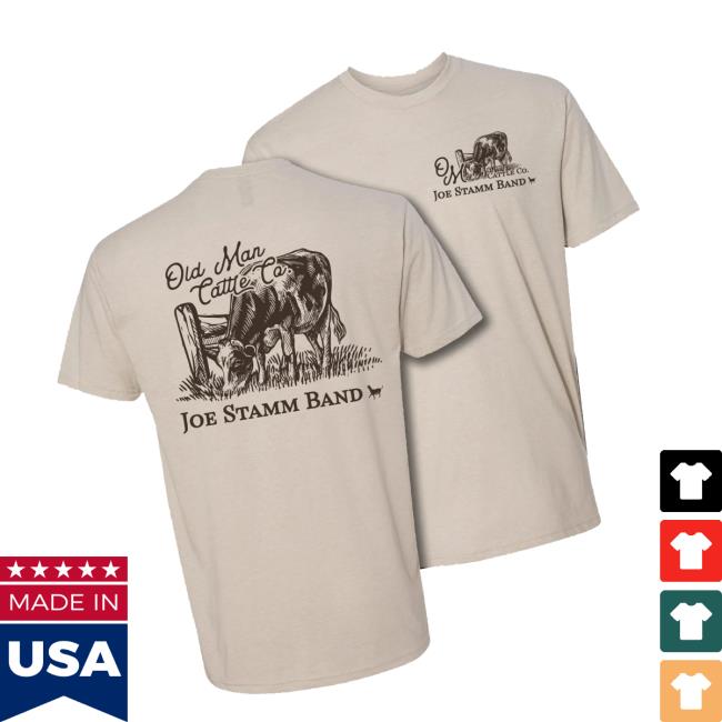 Joe Stamm Band Merch Store Old Man Cattle Co T-Shirt 3 Joe Stamm Band Merch Store Old Man Cattle Co T-Shirt