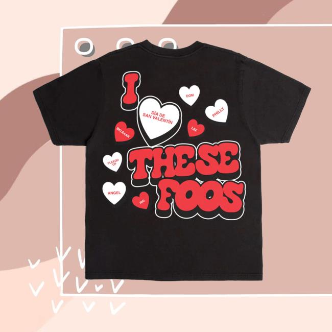 These Foos Merch Store Shop These Foos Valentines Tee 3 These Foos Merch Store Shop These Foos Valentines Tee