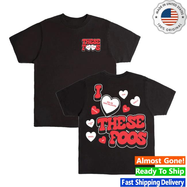 These Foos Merch Store Shop These Foos Valentines Tee 4 These Foos Merch Store Shop These Foos Valentines Tee