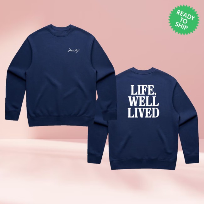 Shop Montage Store Merch Montage Life, Well Lived Sweatshirt 2 Shop Montage Store Merch Montage Life, Well Lived Sweatshirt