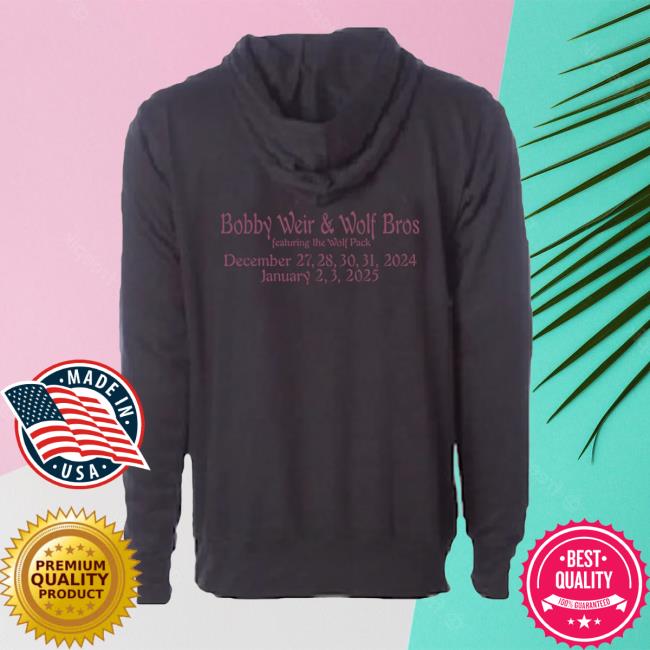 Bob Weir Merch Store Bobby Weir & Wolf Bros Nye 2024 Event Hoodie 4 Bob Weir Merch Store Bobby Weir & Wolf Bros Nye 2024 Event Hoodie