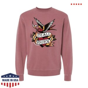 Tyler Childers Merch Store I’m All Your’n Maroon Crewneck Fleece