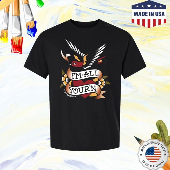Tyler Childers Store Merch I'm All Your'n Black T-Shirt 4 Tyler Childers Store Merch I'm All Your'n Black T-Shirt