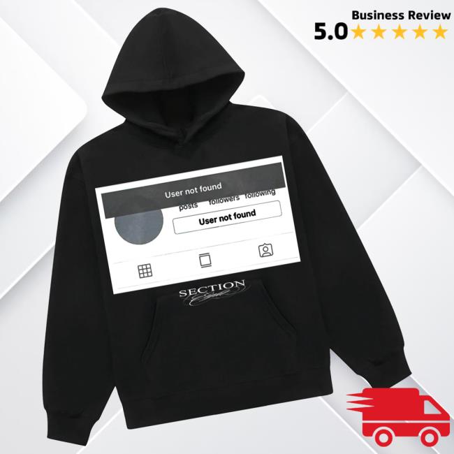 Section 8 Official Merch Store User Not Found Hoodie 4 Section 8 Official Merch Store User Not Found Hoodie