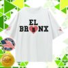 Bronx Native Shop Store Merch El Bronx Valentine Ed Shirt