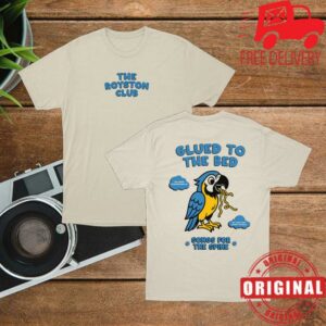 The Royston Club Merch Store Shop Glued To The Bed Tee