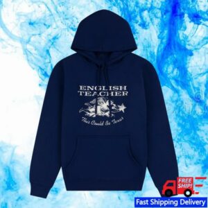 English Teacher Merch Store This Could Be Texas Navy Hoodie