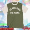 81 Twenty Three Merch Store The Maine Home Sweet Home Tee