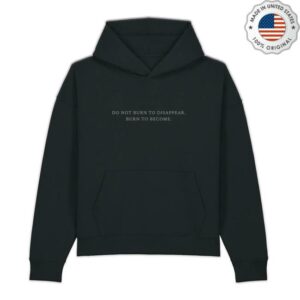 Loreen Merch Store Burn To Become Black Hoodie