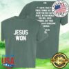 Shop The Ladies Edge Store Merch Jesus Won Tee Green