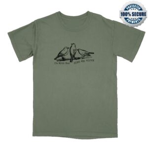 I’m With Her Shop Merch Store Sing Me Alive T-Shirt