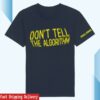 Russell Howard Shore Merch Dont Tell The Algorithum Quote T-Shirt White