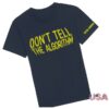 Russell Howard Shore Merch Dont Tell The Algorithum Quote T-Shirt - Navy
