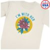 I'm With Her Merch Store Rhododendron T-Shirt