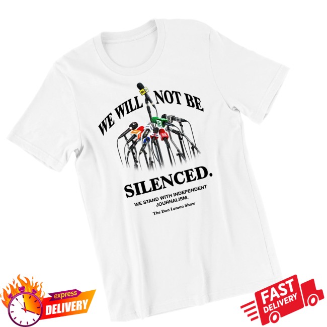 Don Lemon Merch Store Shop We Will Not Be Silenced T-Shirt 3 Don Lemon Merch Store Shop We Will Not Be Silenced T-Shirt