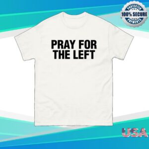 Hangovergang Shop Merch Store Pray For The Left T-Shirt