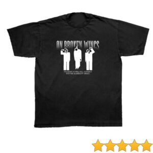 Friends Family Forever Merch Store Shop On Broken Wings Kill Yourself Tee