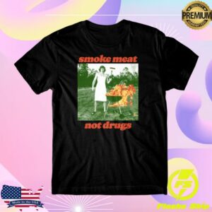 Dannyduncan69 Store Merch Smoke Meat Not Drugs Black Tee
