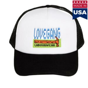 Lovegang Brand Shop Merch Store Labor Trucker Hat