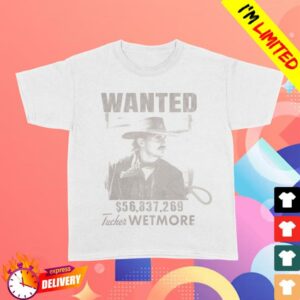 Tucker Wetmore Merch Store Wanted Tee