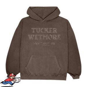Tucker Wetmore Merch Store What Not To Hoodie Brown