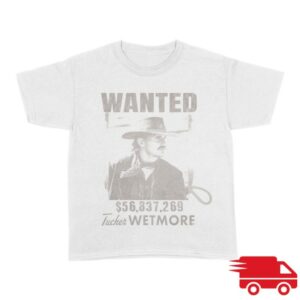 Tucker Wetmore Store Merch Wanted Tee