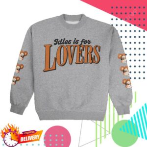 Idles Shop Merch Store Idles Is For Lovers Crewneck