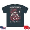 Bwtb Store Merch Papa Team 6 Bear Tee 1 Bwtb Store Merch Papa Team 6 Bear Tee