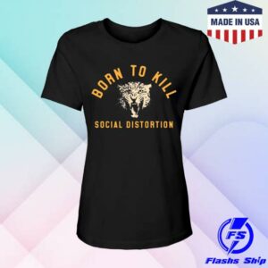 Social Distortion Merch Store Born To Kill Roar Women’s T-Shirt
