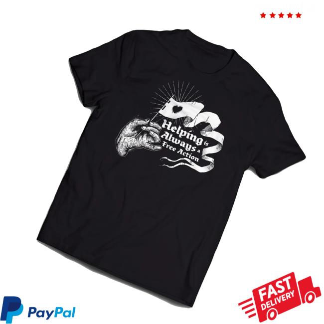 Mcelroy Merch Store Shop Helping Is Always A Free Action Shirt Mcelroy Merch Store Shop Helping Is Always A Free Action Shirt