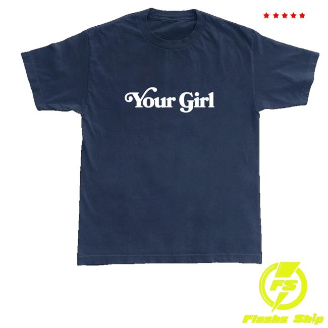 Towa Bird Shop Merch Store Your Girl Tee Towa Bird Shop Merch Store Your Girl Tee