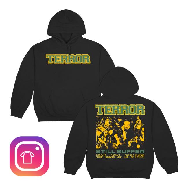 Flatspot Records Merch Store Terror Still Suffer Live Shot Hoodie Flatspot Records Merch Store Terror Still Suffer Live Shot Hoodie