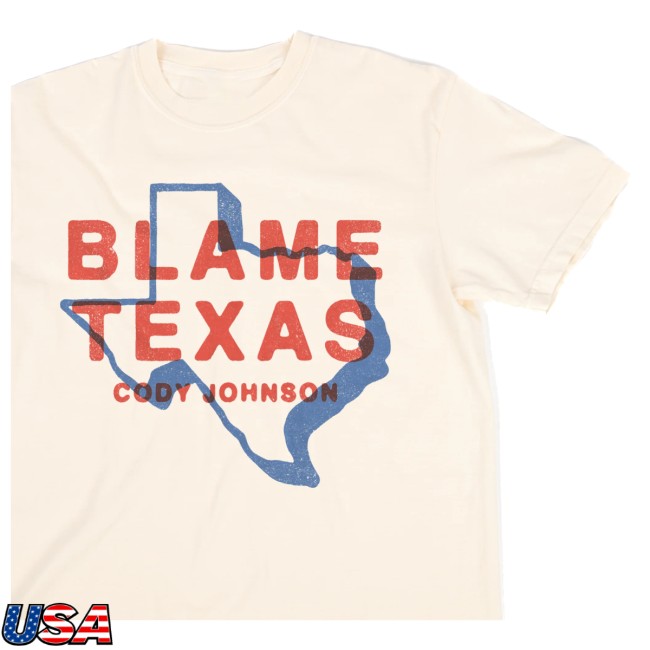 Cody Johnson Store Merch Blame Texas Tee Cody Johnson Store Merch Blame Texas Tee