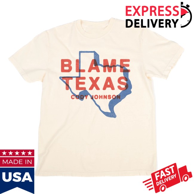 Cody Johnson Store Merch Blame Texas Tee Cody Johnson Store Merch Blame Texas Tee