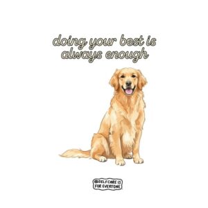 Self Care Is For Everyone Store Merch Doing Your Best Is Always Enough Shirt