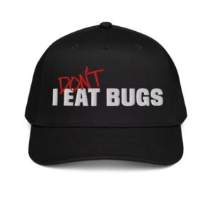Arrowcs Merch Store I Don’t Eat Bugs Embroidered Trucker Hat