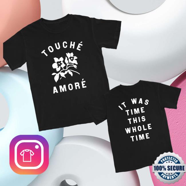 Touche Amore Merch Store It Was Time This Whole Time T-Shirt Black Touche Amore Merch Store It Was Time This Whole Time T-Shirt Black