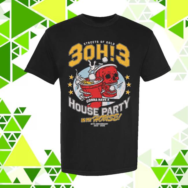 3Oh3 Shop Merch House Party Shirt 3Oh3 Shop Merch House Party Shirt