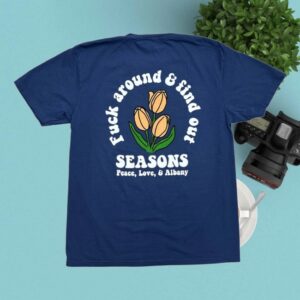 Seasons Skate Shop Store Seasons Fuck Around Tee