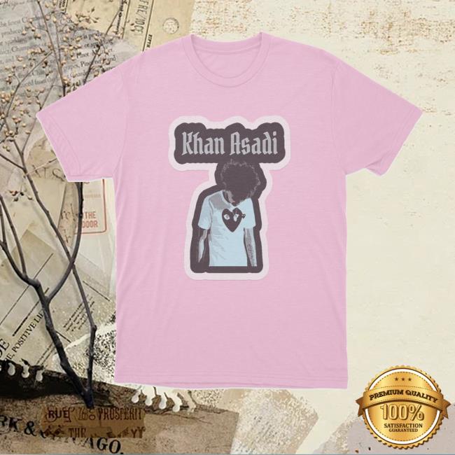 Khan Asadi Merch Shop Khan Asadi Sticker T Shirt Khan Asadi Merch Shop Khan Asadi Sticker T Shirt