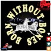 Born Without Bones Merch Store Horses Tee