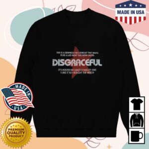Unwell Merch Shop Disgraceful Crewneck