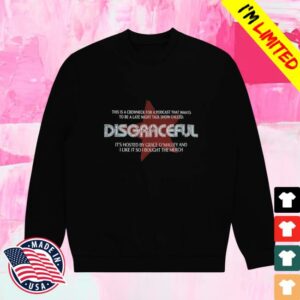 Unwell Merch Store Disgraceful Crewneck