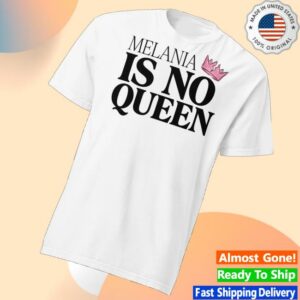 The Warning With Steve Schmidt Shop Merch Melania Is No Queen Tee